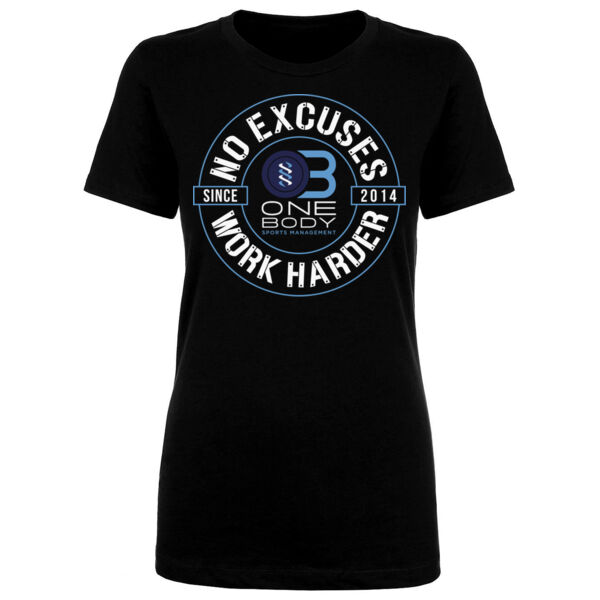 NO EXCUSES. WORK HARDER - WOMEN'S FITTED T-SHIRT - $CNK1WG$ Thumbnail